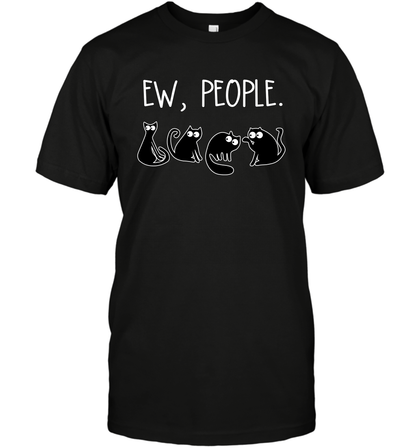 Cats Saying Ew People Cat Lovers Shirt T-Shirt Black
