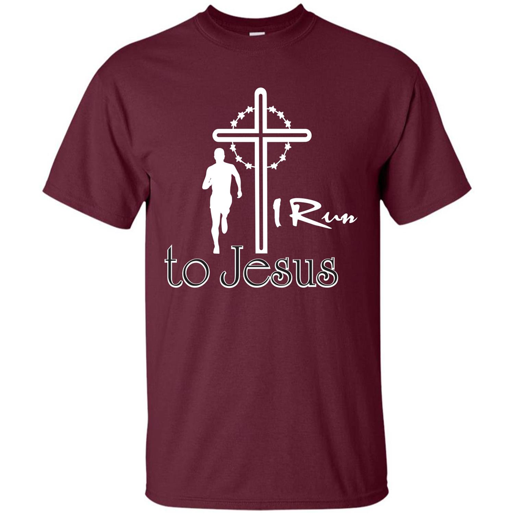 Christian T-shirt I Run To Jesus T-shirt Maroon