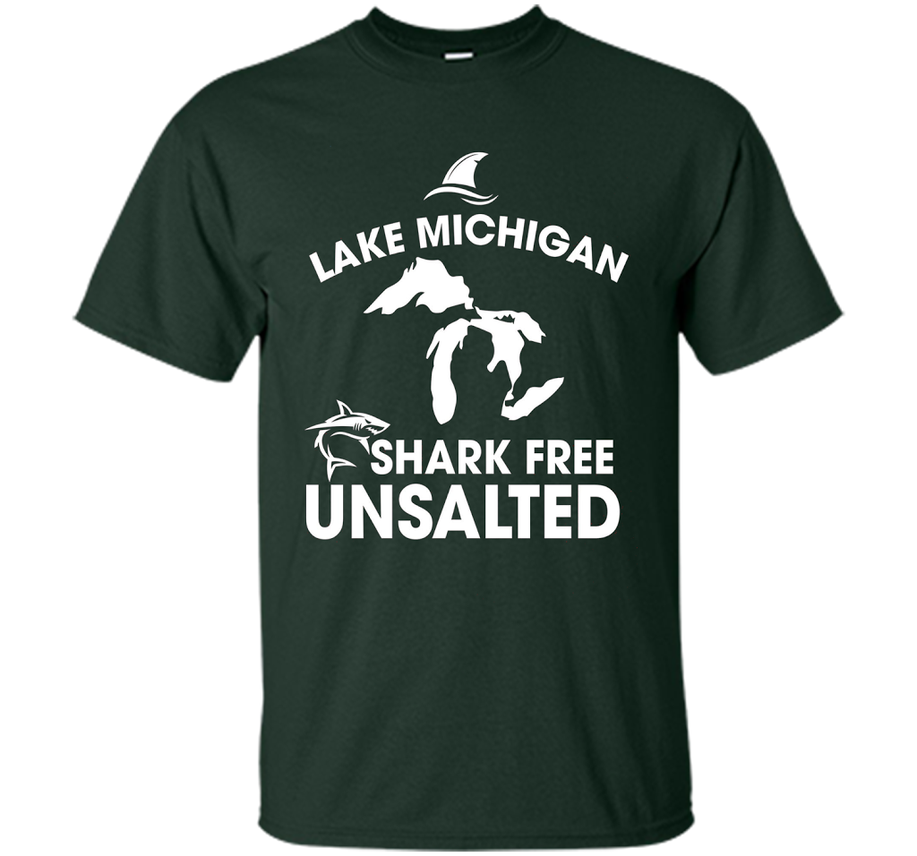 Lake Michigan T-Shirt Unsalted Shark Free Great Lakes T-shirt Forest Green