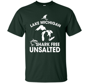 Lake Michigan T-Shirt Unsalted Shark Free Great Lakes T-shirt