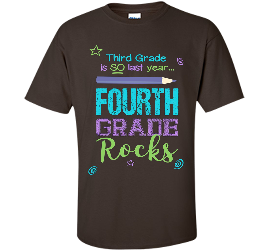 Fun Fourth Grade Rocks TShirt: 3rd Grade Is So Last Year Tee shirt Dark Chocolate
