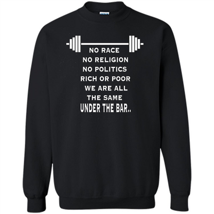 No Hate Weightlifting T-shirt No Race No Religion No Politics Rich Or Poor Black