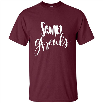 Squad Ghouls T-Shirt Halloween Funny Ghost Costume T-shirt Maroon