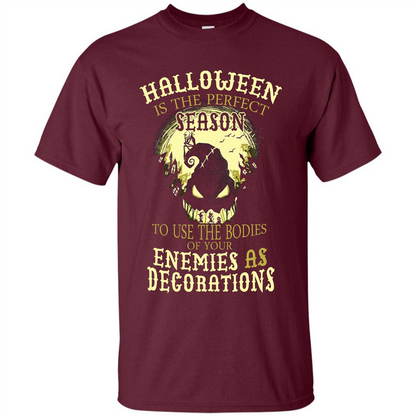 Halloween Is The Perfect Season T-shirt Maroon