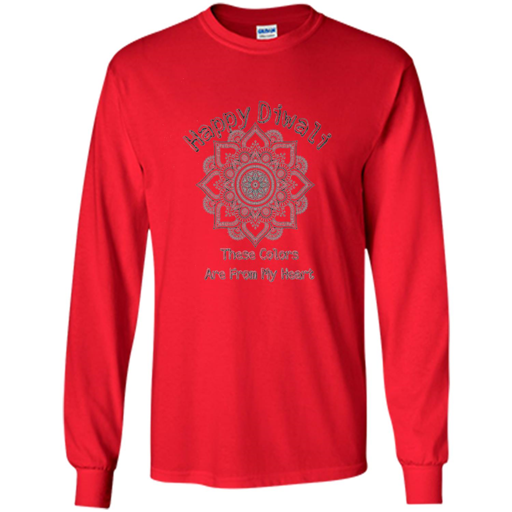 Happy Diwali These Colors Are From My Heart T-shirt Red