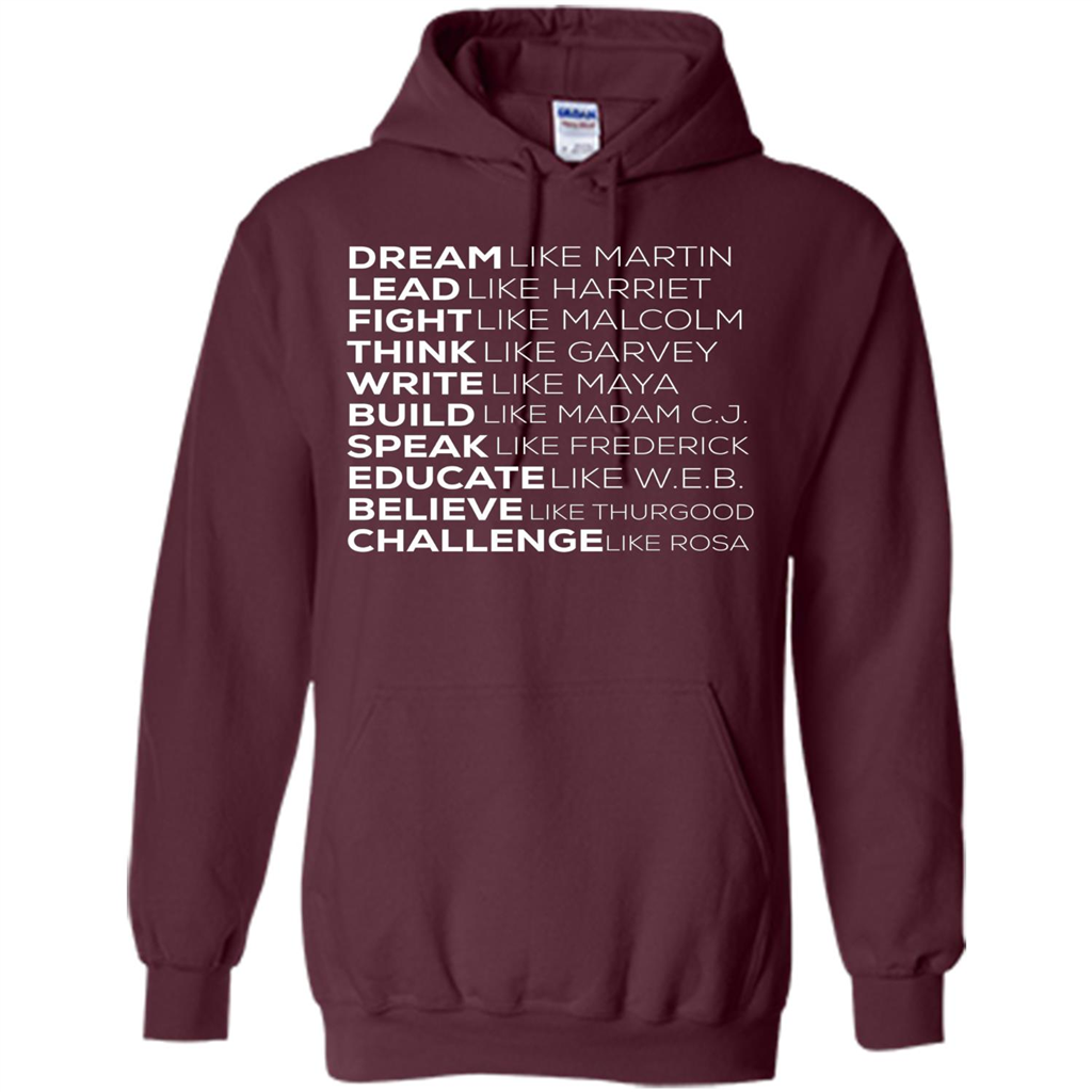Dream Like Martin Lead Like Harriet T-shirt Maroon