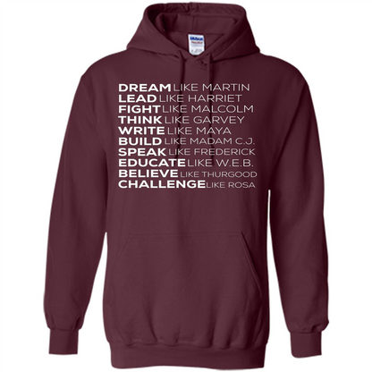Dream Like Martin Lead Like Harriet T-shirt Maroon