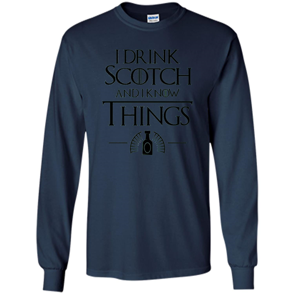 I Drink Scotch and I Know Things T-shirt Navy
