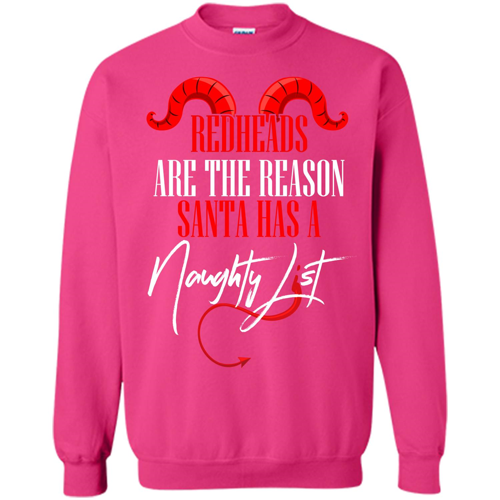 RedHeads Are The Reason Santa Has A Naughty List T-shirt Heliconia