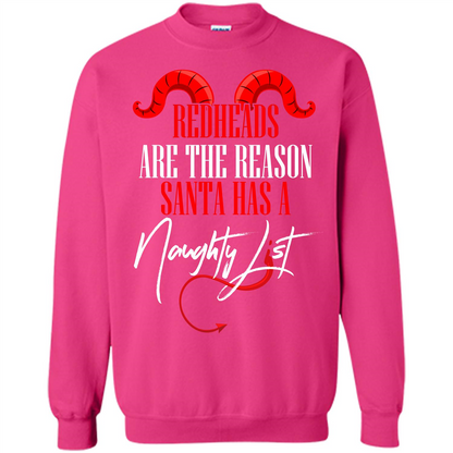 RedHeads Are The Reason Santa Has A Naughty List T-shirt Heliconia