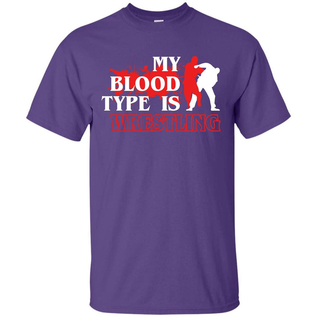 Wrestling T-shirt My Blood Type Is Wrestling Purple