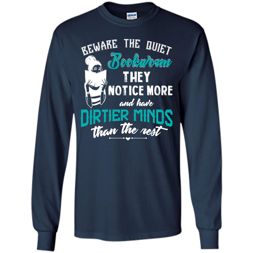 Bookworm T-shirt Beware The Quiet Bookworm They Notice More Navy