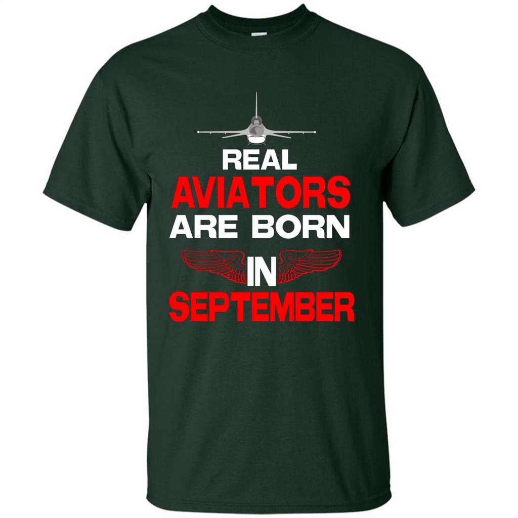 Real Aviators Are Born Iin September T-shirt Forest Green