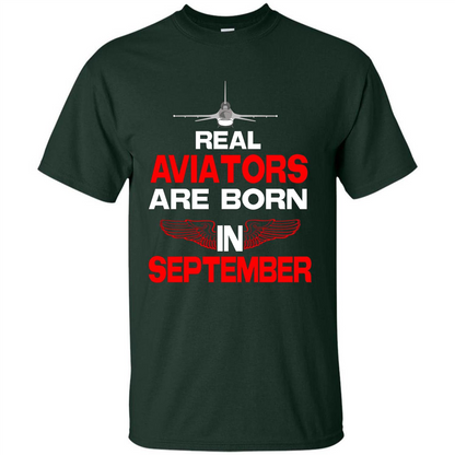 Real Aviators Are Born Iin September T-shirt Forest Green