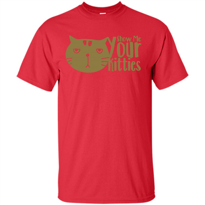 Cat Lover T-shirt Show Me Your Kitties Red