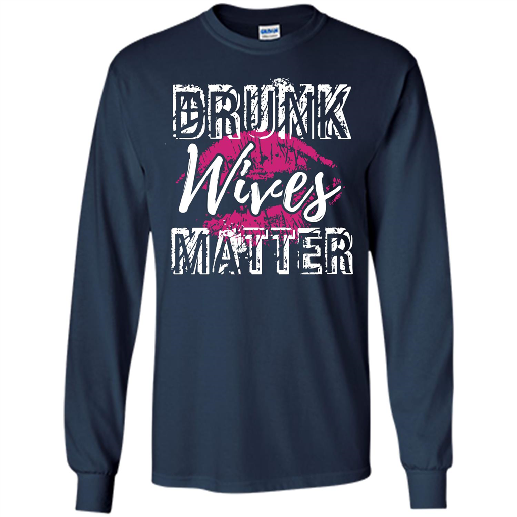 Wife T-shirt Drunk WIves Matter T-shirt Navy