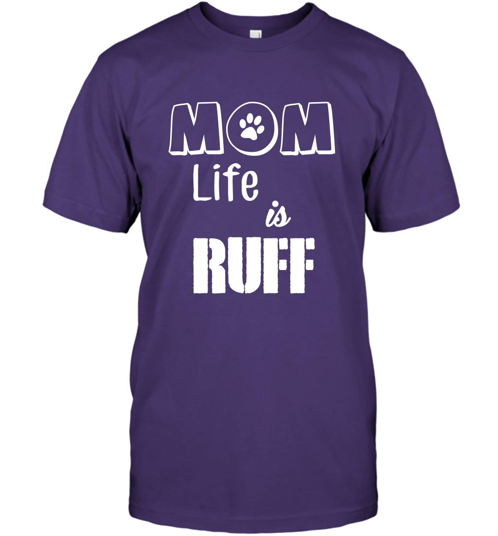 Mom Life Is Ruff Shirt Mommy Shirt T-Shirt T-Shirt Purple