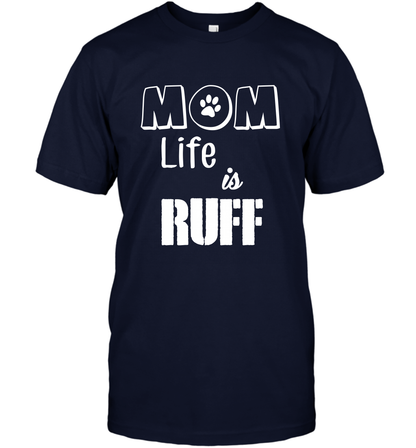 Mom Life Is Ruff Shirt Mommy Shirt T-Shirt T-Shirt Navy
