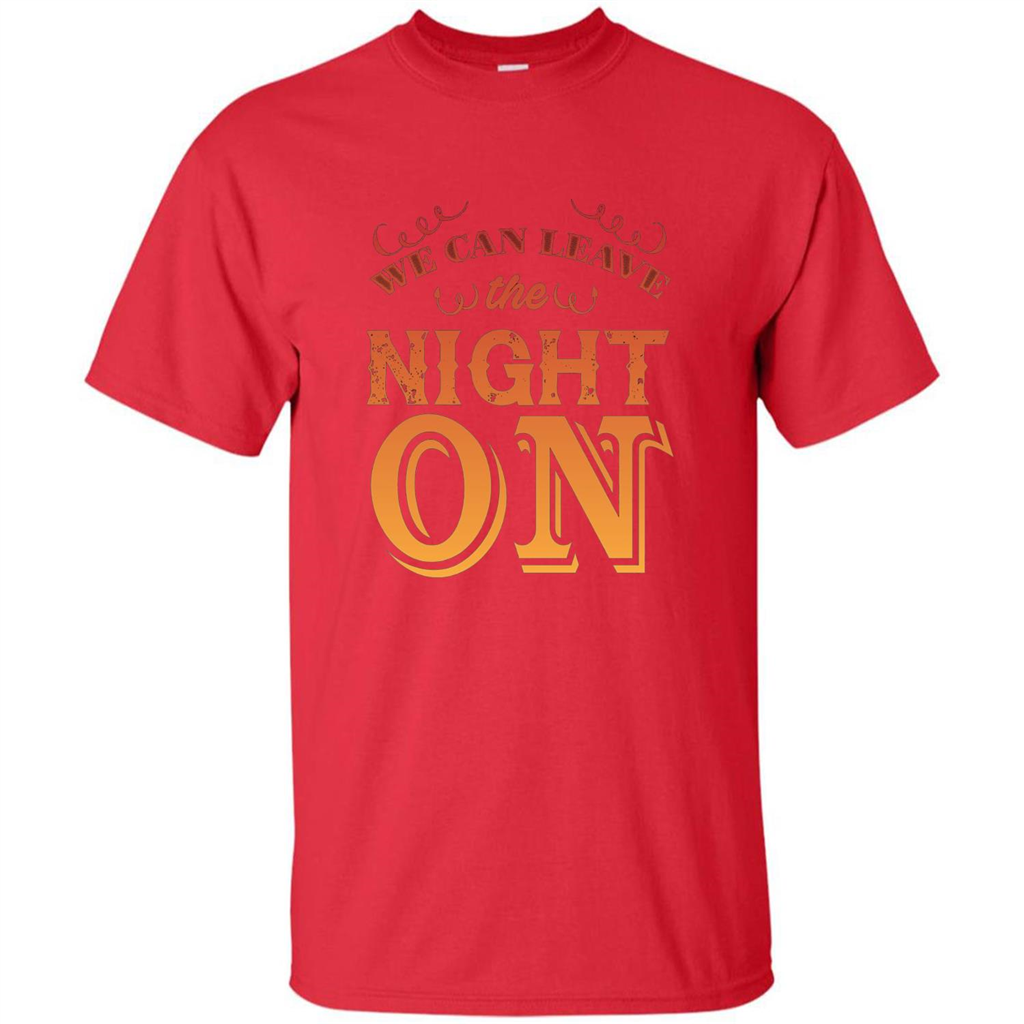 We Can Leave The Night On T-shirt Red