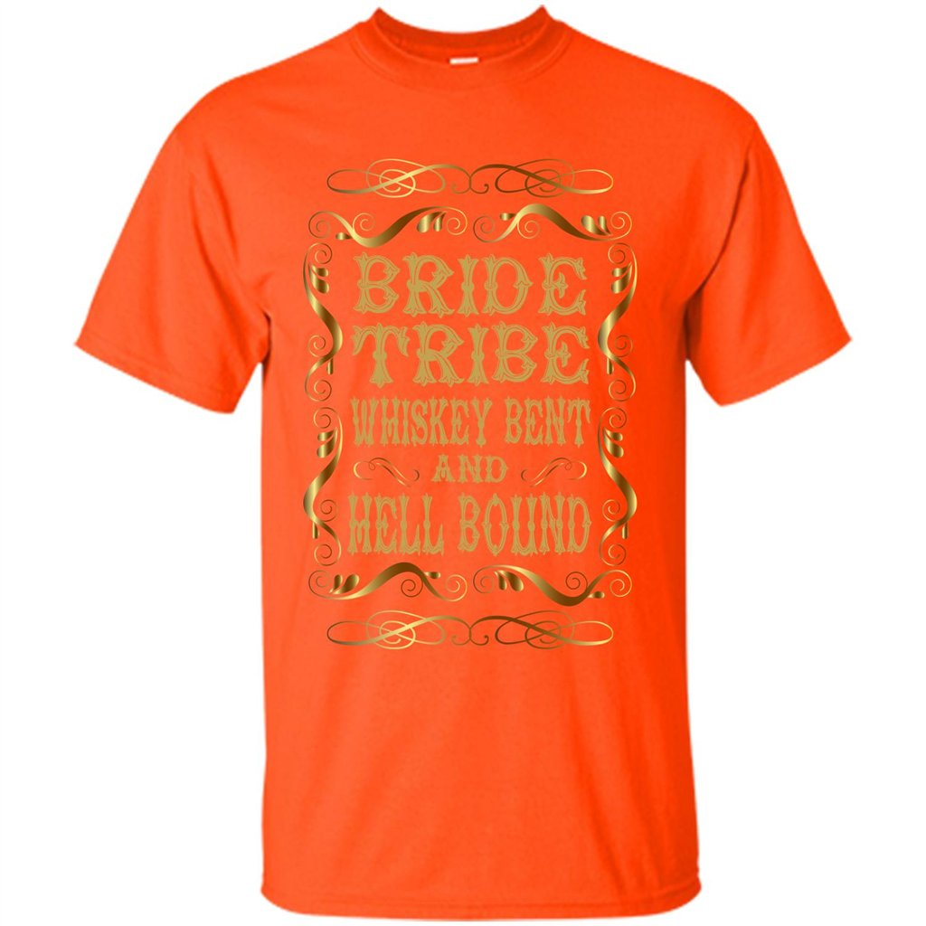 Bride Tribe Whiskey Bent and Hell Bound T-shirt Orange