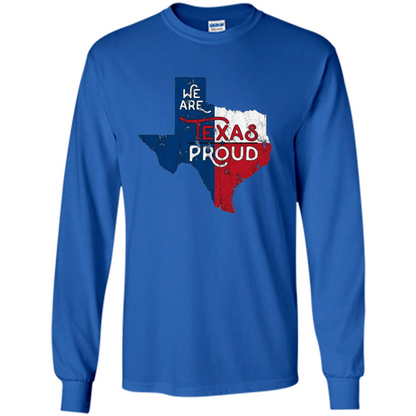 We Are Texas Proud T-Shirt Royal
