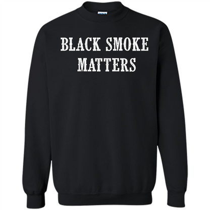 Black Smoke Matters, Diesel Trucks Rolling Coal T-shirt Black