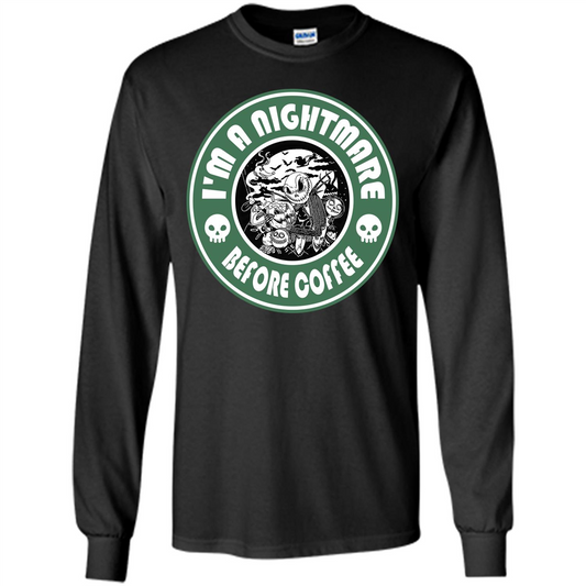 Halloween T-shirt I'm A Nightmare Before Coffee T-shirt Black
