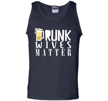 Wife T-shirt Drunk Wives Matter T-shirt Navy