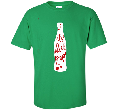 It's Called POP - funny debate handwritten style tshirt t-shirt Irish Green