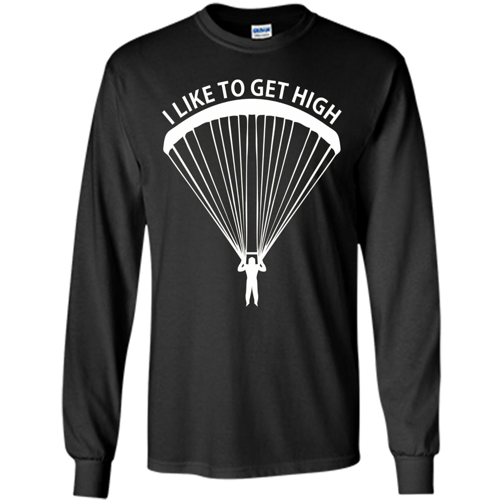 I Like To Get High Skydiving T-Shirt Black