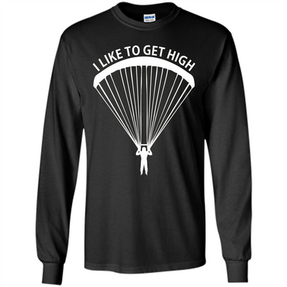 I Like To Get High Skydiving T-Shirt Black