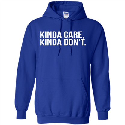 Kinda Care Kinda Don't T-shirt