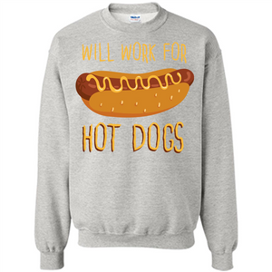 Hot Dogs T-shirt Will Work For Hot Dogs