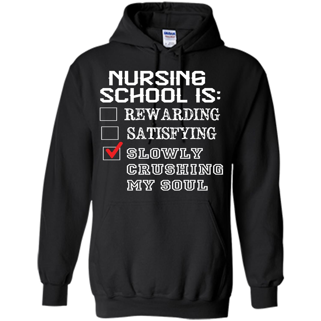 Nurse T-shirt Nursing School Is Slowly Crushing My Soul T-shirt Black