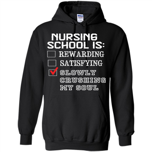 Nurse T-shirt Nursing School Is Slowly Crushing My Soul T-shirt Black
