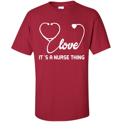 Nurse T-shirt It_Ñés A Nurse Thing Cardinal