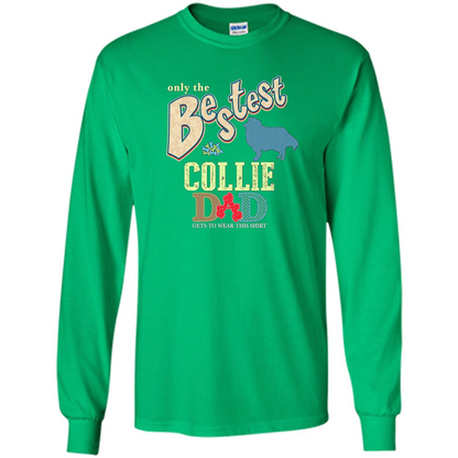 Bestest Collie Dad Best Collie T-shirt Irish Green