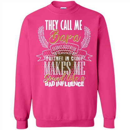 Bapa T-shirt They Call Me Bapa Because Partner In Crime T-shirt Heliconia