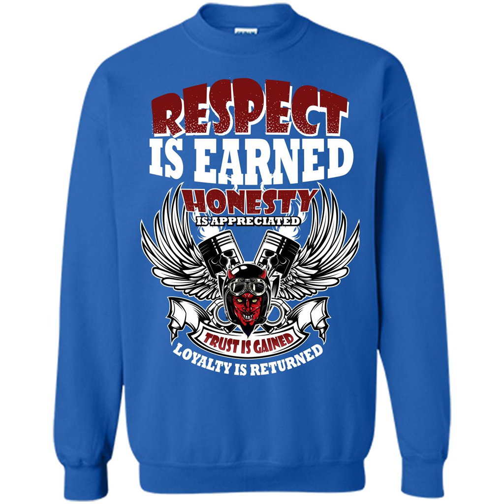 Motor T-shirt Trust Is Gained Loyalty Is Returned Royal