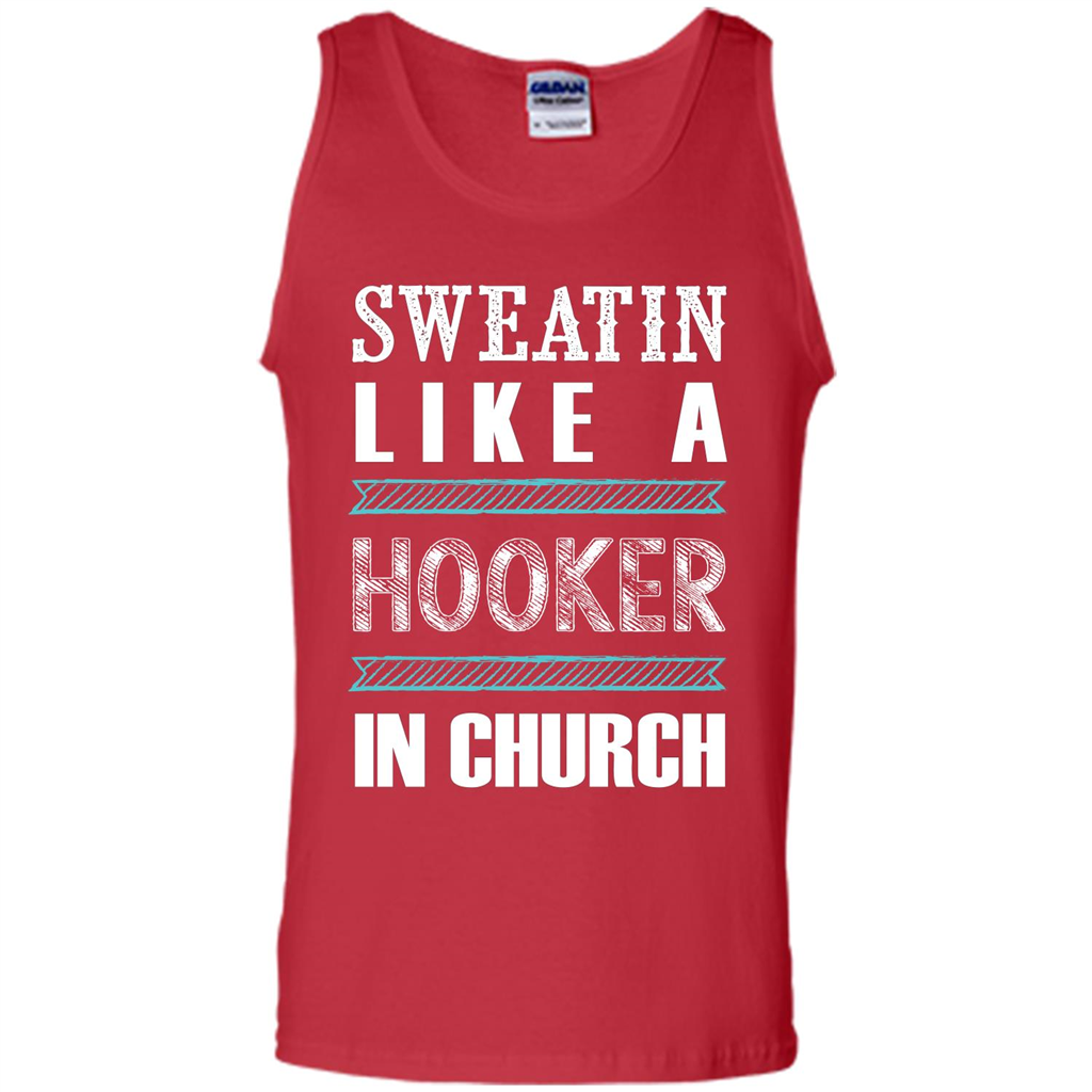 Sweatin Like A Hooker In Church T-shirt Red