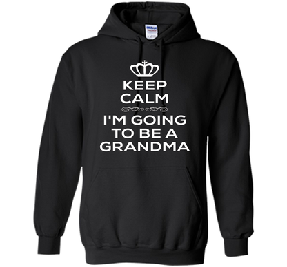 Keep Calm I'm Going To Be A Grandma T Shirt Pregnancy . t-shirt Black