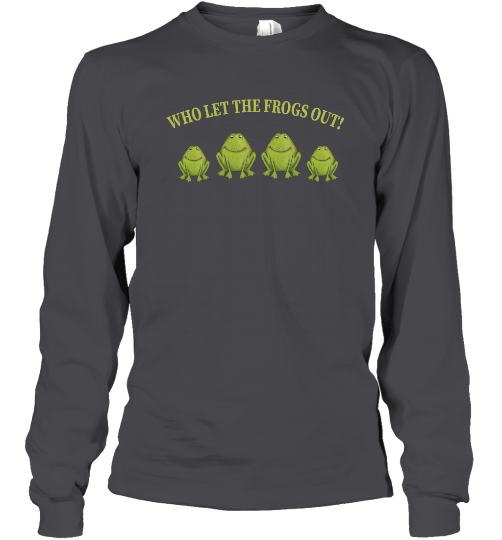 Who Let The Frogs Out Shirt Long Sleeve T-Shirt Long Sleeve T-Shirt Dark Heather