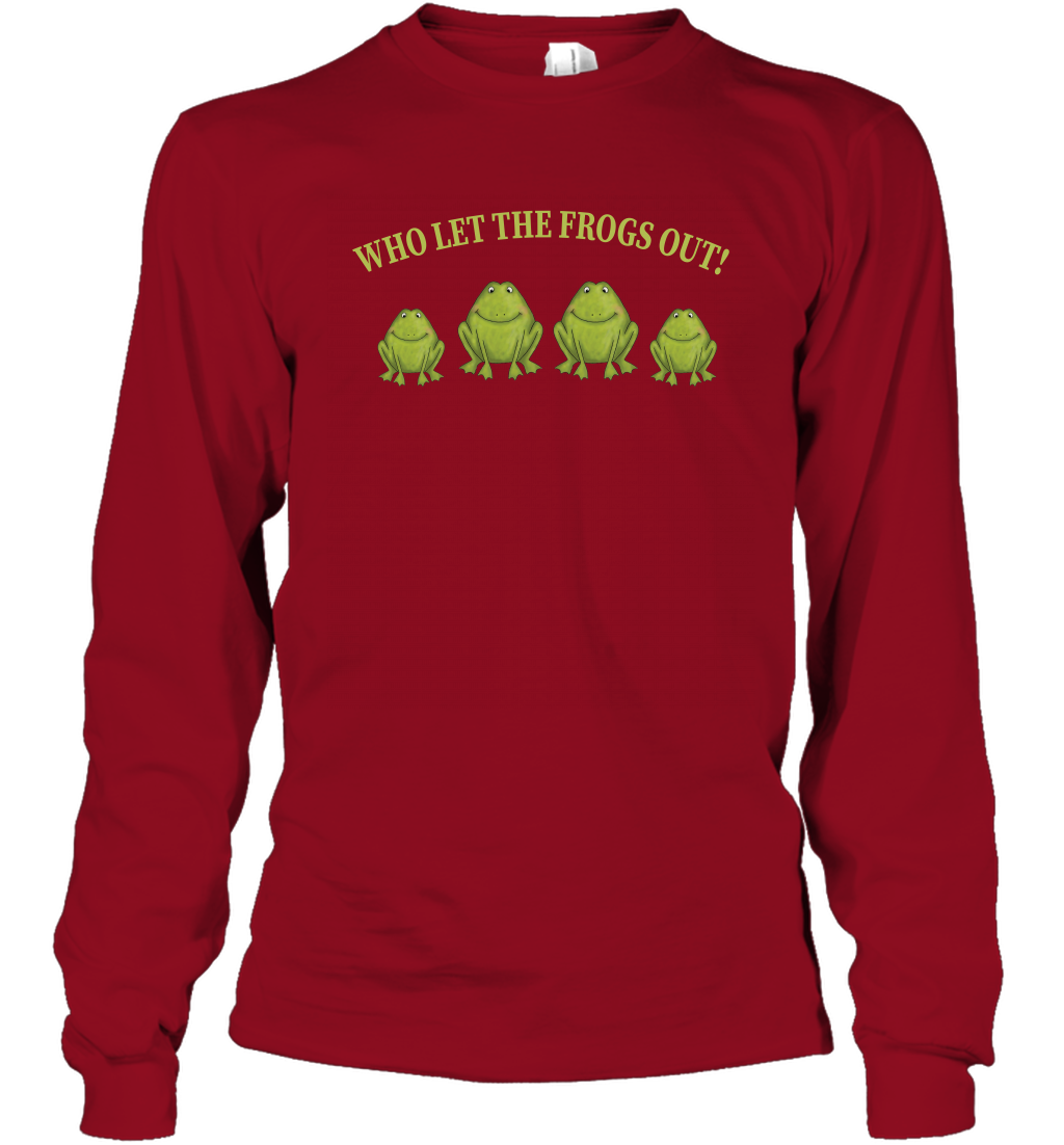 Who Let The Frogs Out Shirt Long Sleeve T-Shirt Long Sleeve T-Shirt Cardinal Red