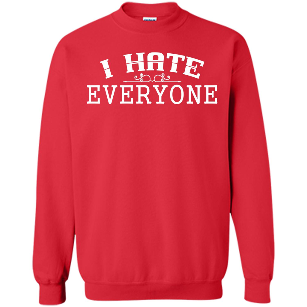 Funny T-shirt I Hate Everyone Red