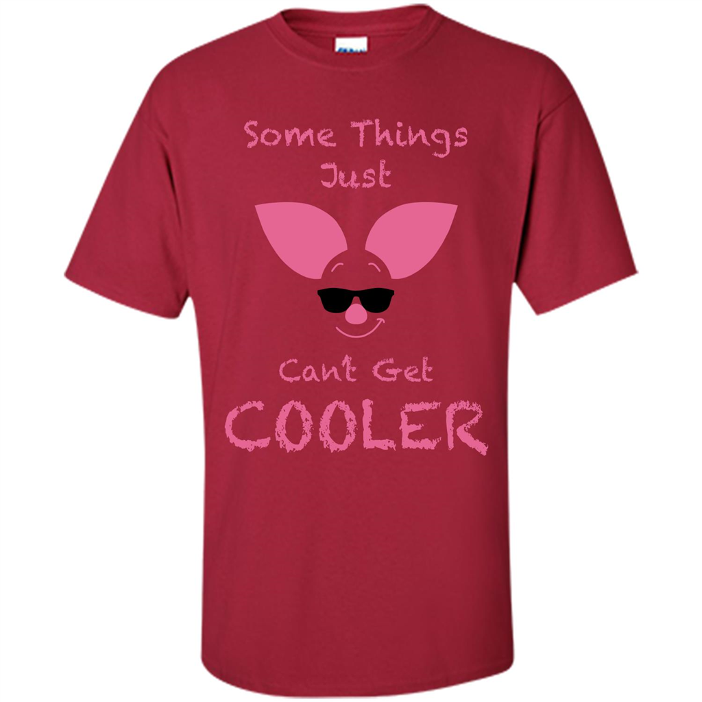 Piglet T-Shirt Some Things Just Cant Get Cooler Cardinal