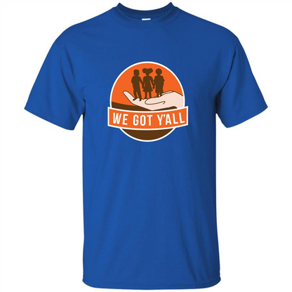 We Got Y'all T-shirt Royal