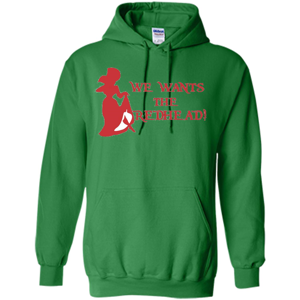 We Wants The Redhead! T-shirt Irish Green