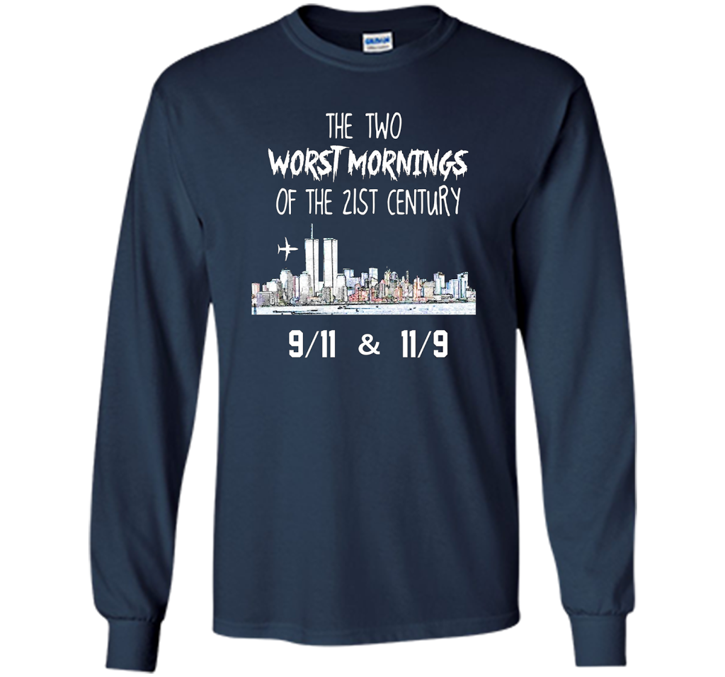The Two Worst Mornings Of The 21st Century 9/11 And 11/9 T-shirt Navy