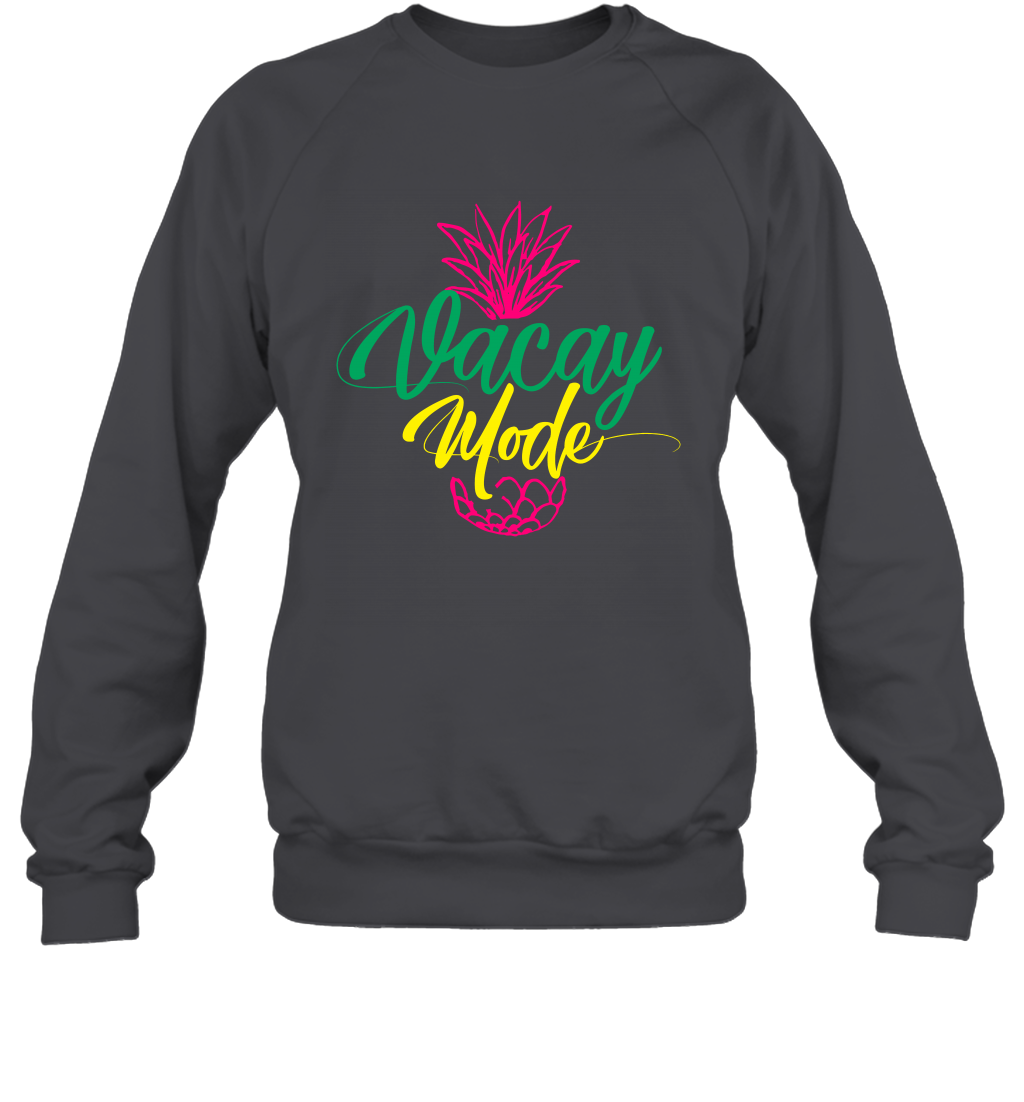Vacay Mode Pineapple Summer Vacation Holiday Shirt Sweatshirt Sweatshirt Dark Heather