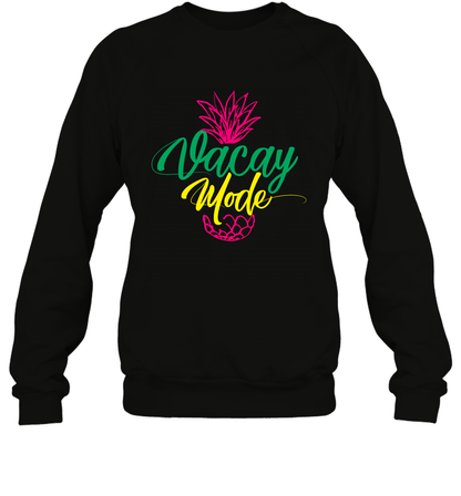 Vacay Mode Pineapple Summer Vacation Holiday Shirt Sweatshirt Sweatshirt Black
